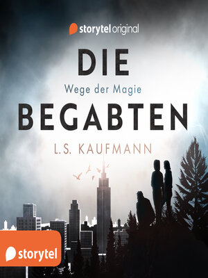 cover image of Die Begabten--Wege der Magie